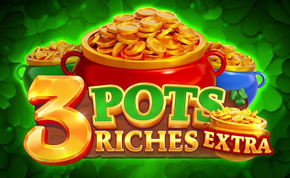 3 Pots Riches EXtra